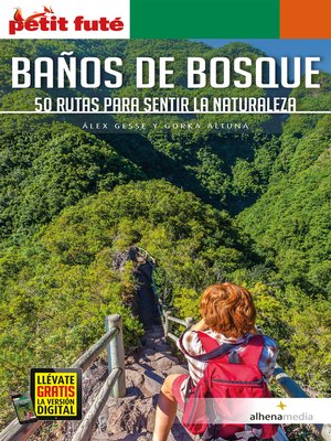 cover image of Baños de bosque. 50 rutas para sentir la naturaleza